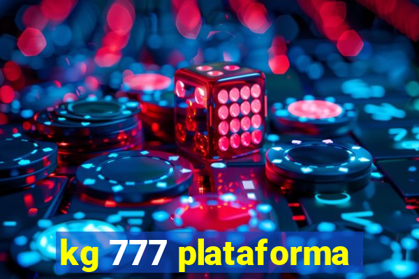 kg 777 plataforma